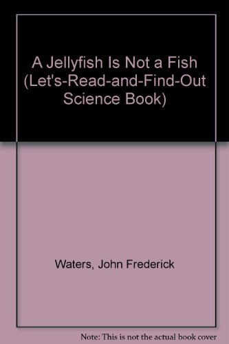 Stock image for A Jellyfish Is Not a Fish for sale by Better World Books: West