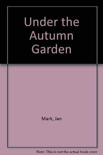 9780690039030: Under the Autumn Garden