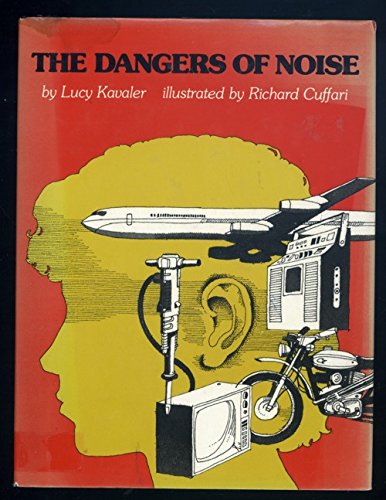 Beispielbild fr The Dangers of Noise zum Verkauf von Better World Books