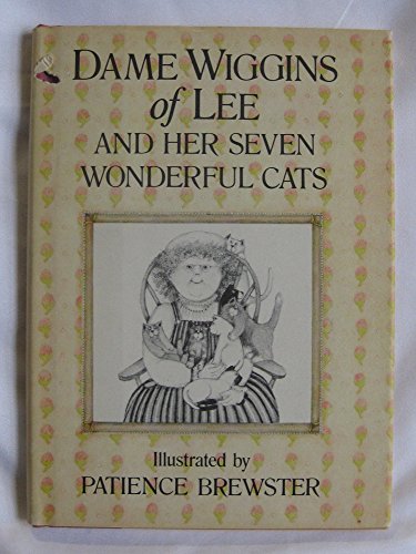 9780690039153: Dame Wiggins of Lee and her seven wonderful cats