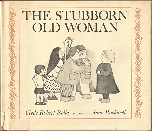 9780690039467: The Stubborn Old Woman