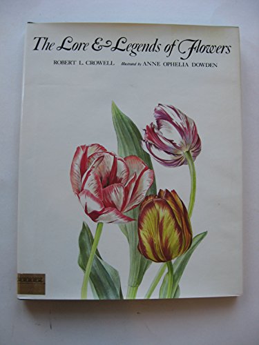 Imagen de archivo de The Lore & Legends of Flowers a la venta por BooksRun