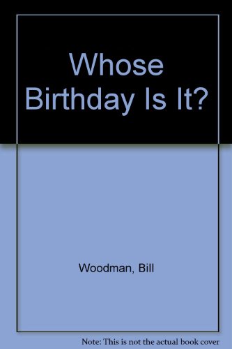 Beispielbild fr Whose Birthday Is It? zum Verkauf von Better World Books