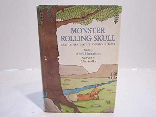 Imagen de archivo de Monster Rolling Skull and Other Native American Tales a la venta por Better World Books