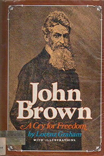 Stock image for John Brown, a Cry for Freedom for sale by ThriftBooks-Dallas