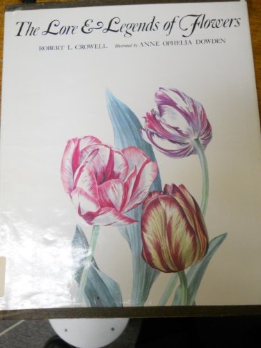 Imagen de archivo de Lore and Legends of Flowers a la venta por Dailey Ranch Books