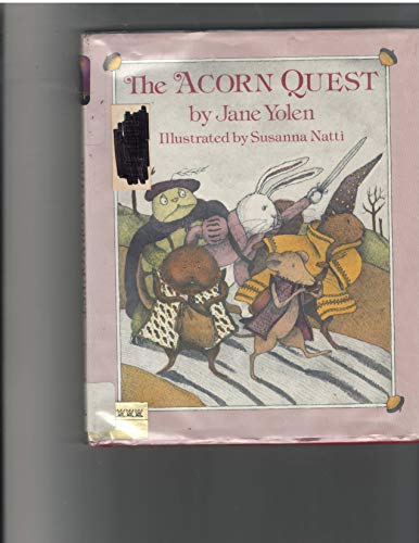 The Acorn Quest (9780690041071) by Yolen, Jane; Natti, Susanna