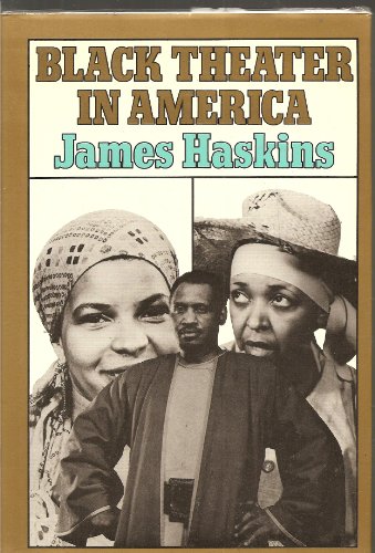 Black Theater in America (9780690041293) by Haskins, James