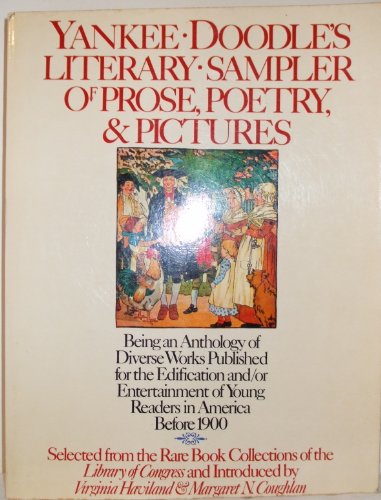 9780690041538: Yankee Doodle's Literary Sampler of Prose, Poetry, and Pictures/31449