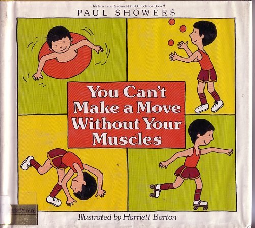 Stock image for You Can't Make a Move Without Your Muscles for sale by Better World Books