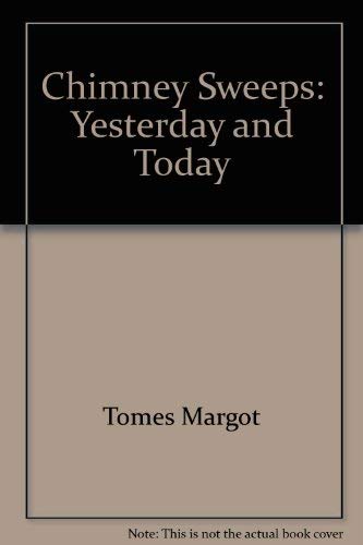 9780690041934: Chimney Sweeps: Yesterday and Today