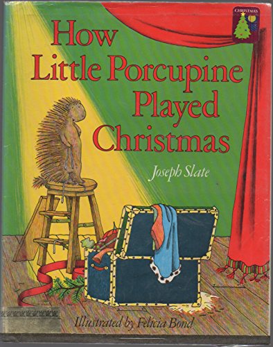 How Little Porcupine Played Christmas (Trophy Pictures Books) (9780690042382) by Slate, Joseph