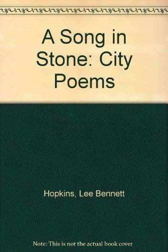 Beispielbild fr Song in Stone: City Poems. zum Verkauf von Grendel Books, ABAA/ILAB