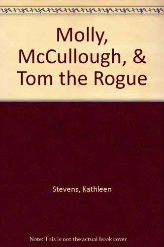 Molly, McCullough, & Tom the Rogue (1ST PRT IN DJ)