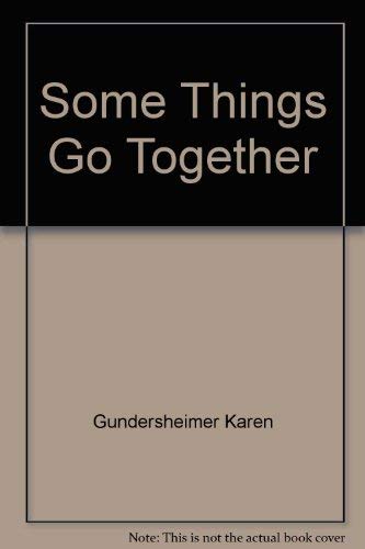 9780690043280: Title: Some Things Go Together