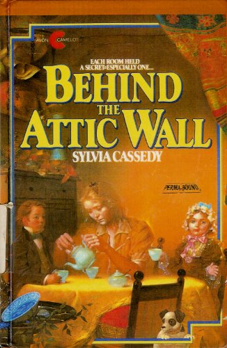 9780690043372: Behind the Attic Wall