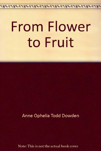 9780690044034: From Flower to Fruit
