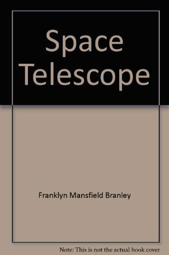9780690044331: Space telescope (A Voyage into space book)