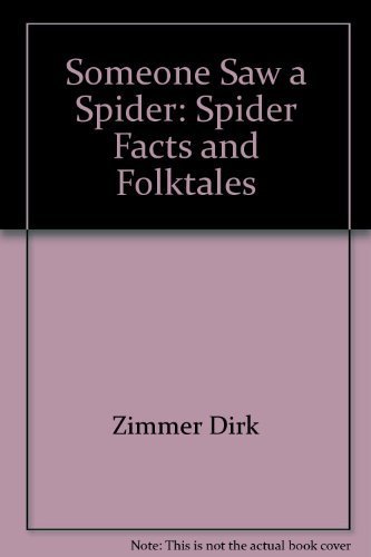 Beispielbild fr Someone Saw a Spider : Spider Facts and Folktales zum Verkauf von Better World Books