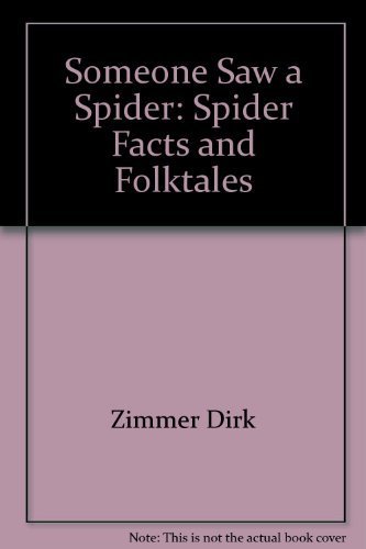 Stock image for Someone Saw a Spider: Spider Facts and Folktales for sale by Half Price Books Inc.