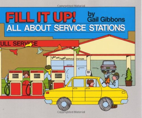 9780690044409: Fill It Up: All About Service Stations