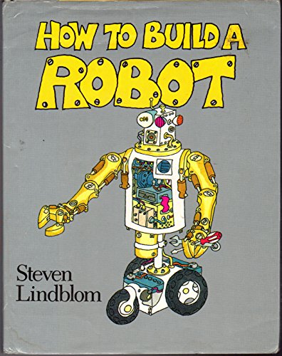 Beispielbild fr How to build a robot zum Verkauf von Front Cover Books