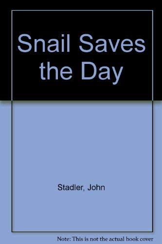 Imagen de archivo de Snail Saves the Day a la venta por Better World Books