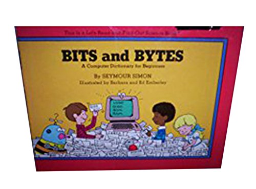 9780690044744: Bits and Bytes: A Computer Dictionary for Beginners