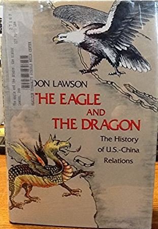 The Eagle and the Dragon (9780690044850) by Lawson, Don