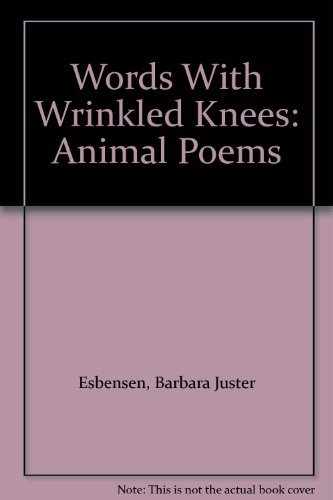9780690045048: Words With Wrinkled Knees: Animal Poems