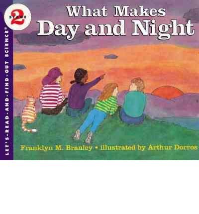 9780690045239: What Makes Day & Night