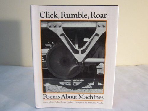 Beispielbild fr Click, Rumble, Roar: Poems about Machines zum Verkauf von Front Cover Books