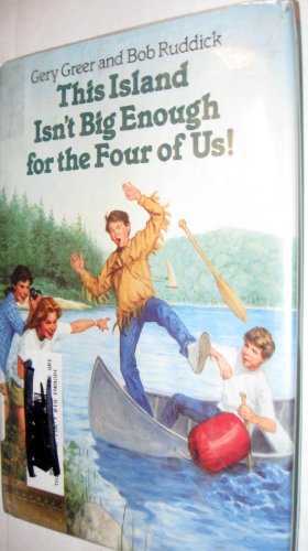 Stock image for This Island Isn't Big Enough for the Four of Us for sale by DENNIS GALLEMORE