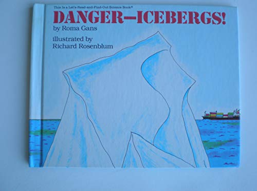 Stock image for Danger-- Icebergs! for sale by Wonder Book