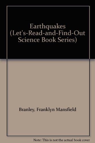 9780690046632: Earthquakes (Let'S-Read-And-Find-Out Science Book Series)