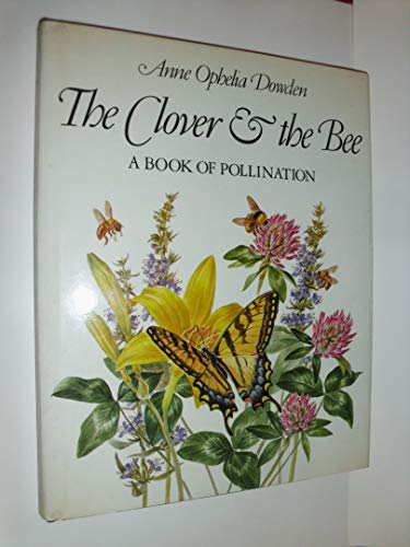 Imagen de archivo de The Clover the Bee: A Book of Pollination a la venta por KuleliBooks