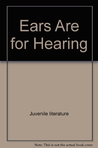 9780690047189: Ears Are for Hearing