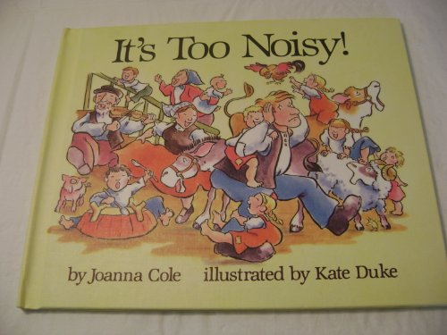 9780690047356: It's too noisy! by Joanna Cole (1989-11-05)
