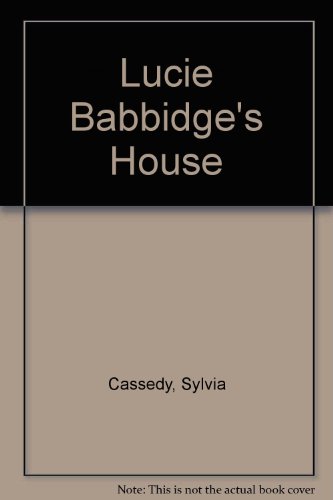9780690047981: Lucie Babbidge's House