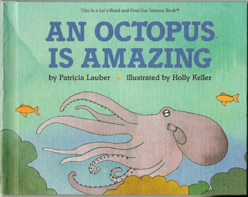 Imagen de archivo de An Octopus Is Amazing (Let's Read and Find Out) a la venta por Wonder Book