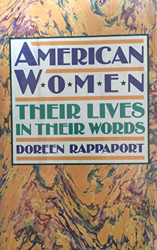 Beispielbild fr American Women : Their Lives in Their Words zum Verkauf von Better World Books