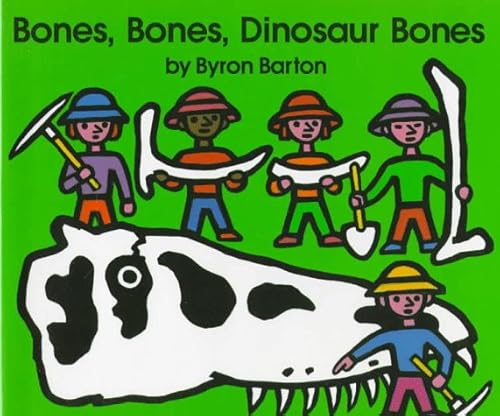 Bones, Bones, Dinosaur Bones - Byron Barton