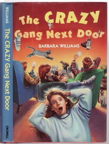 The Crazy Gang Next Door (9780690048681) by Williams, Barbara