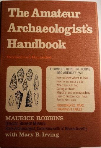 Beispielbild fr The Amateur Archaeologist's Handbook zum Verkauf von ThriftBooks-Dallas