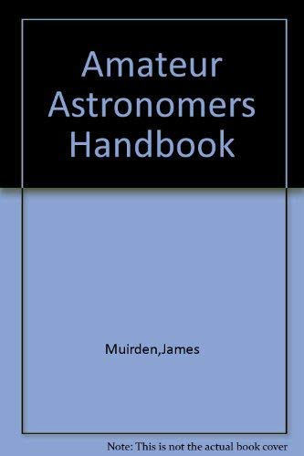 9780690056396: Amateur Astronomers Handbook