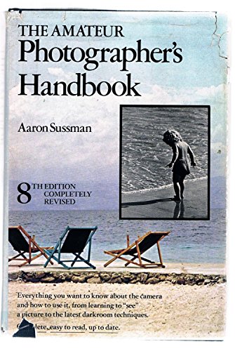 Stock image for The Amateur Photographer's Handbook for sale by Top Notch Books