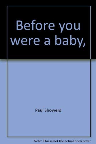 9780690128819: Before you were a baby, (Let's-read-and-find-out science book)