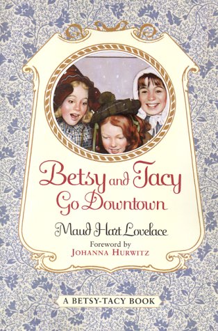 Imagen de archivo de Betsy and Tacy Go Downtown a la venta por Better World Books