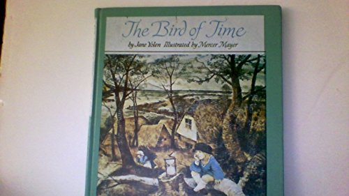 The bird of time. Illustrated by Mercer Mayer.