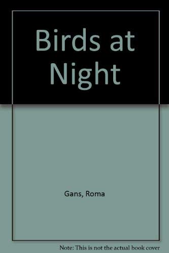 Beispielbild fr Birds at Night zum Verkauf von Better World Books: West